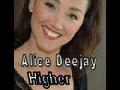Alice Deejay - Higher