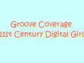 /874a081f5c-groove-coverage-21st-century-digital-girl