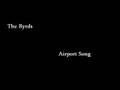 /c37332679d-the-byrds-airport-song