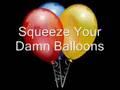 /22346f4663-dj-alligator-squeeze-your-damn-balloons
