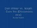 /1ced39640c-dan-winter-vs-mayth-dare-me-discotronic-rmx