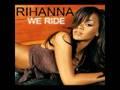 Rihanna - We reide remix