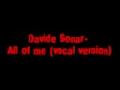 Davide Sonar- All of me (vocal version)