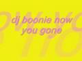 /a28fb9d9f6-dj-boonie-now-your-gone