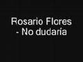 /ee8910954c-rosario-flores-no-dudaria