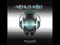 VENUS KALY - myself EXCLU 2008