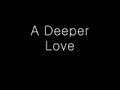 /93fa5752da-a-deeper-love