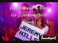David Kane- Bass Go (Jeremy Hills Remix)
