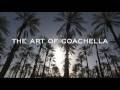 The Art of Coachella