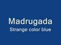 /7b17b89aed-madrugada-strange-color-blue