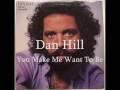 /893a301189-dan-hill-you-make-me-want-to-be
