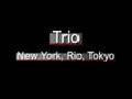 /e89442e22e-trio-new-york-rio-tokyo
