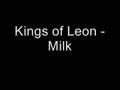 /8203072aef-kings-of-leon-milk