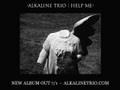 Alkaline Trio "Help Me" - NEW SINGLE!
