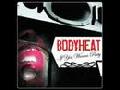 /d6bf2072e7-bodyheat-if-you-wanna-party
