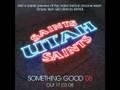 UTAH SAINTS - SOMETHING GOOD 08