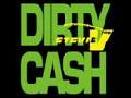 Dirty Cash(Money Talks)